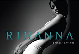 Rihanna. Good Girl Gone Bad