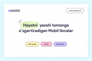 Exadot biznes rivoji uchun mobil ilovalar yaratadi