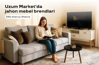 Jahon brendlaridan qulaylik: Uzum Market'da yangi mebel va uy-ro‘zg‘or buyumlari brendlari — 30% gacha chegirma bilan