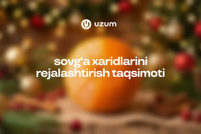 Uzum Market: O‘zbekistonliklar Yangi yilga muhabbat va xotirjamlik so‘ramoqda