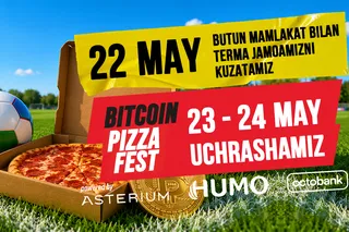 Tashkilotchilar Bitcoin Pizza Fest sanalarini o‘zgartirdi: festival 23-24-may kunlari bo‘lib o‘tadi