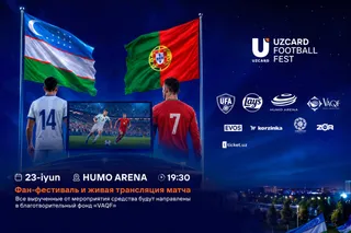 В Humo Arena состоится UZCARD Football Fest с трансляцией матча Узбекистан — Португалия