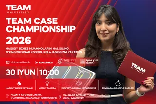 TEAM University 11-sinf bitiruvchilari uchun Case Championship musobaqasini o‘tkazadi